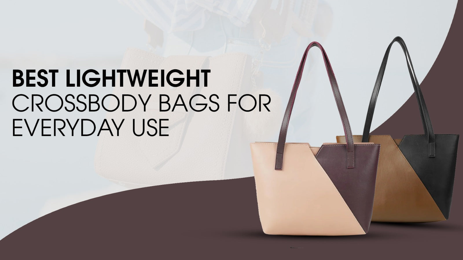 Best Lightweight Crossbody Bags for Everyday Use